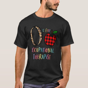 Cute O Is For Occupational Therapy Costume Ot Ther T-Shirt