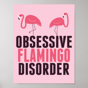 Cute Obsessive Flamingo Disorder Poster