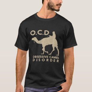 Cute  Ocd Obsessive Camel Disorder Desert Animal T-Shirt