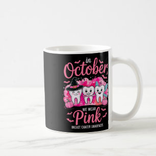 Cute October Teeth We Wear Pink Breast Cancer Supp Coffee Mug