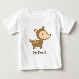 Cute Oh Deer Pun Humour For Babies Baby T-Shirt