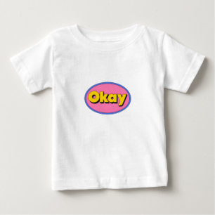 Cute “Okay” Graphic Toddler T-Shirt