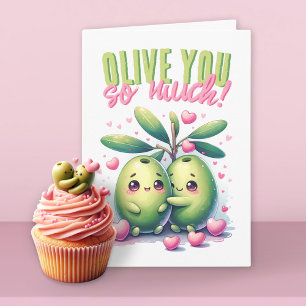 Cute Olive You So Much Funny Valentine’s Day Card