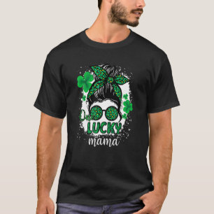 Cute One Lucky Mama Messy Bun Happy St Patricks Da T-Shirt