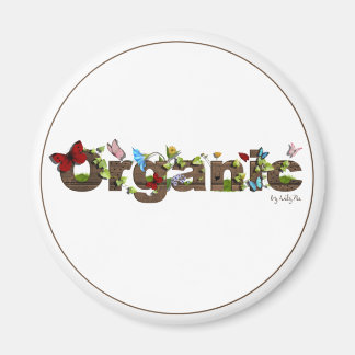 Cute Organic magnet. Think Green! Magnet