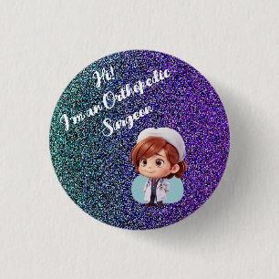 Cute Orthopaedic Surgeon Badge Button