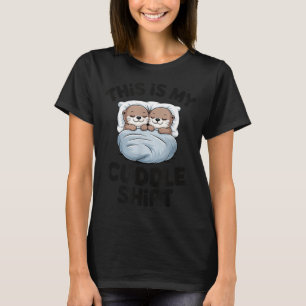 Cute Otter Couple Snuggle This Is My Cuddle  T-Shirt