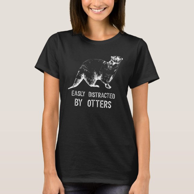Cute Otter Easily Distracted By Otters Costume Ott T-Shirt (Front)