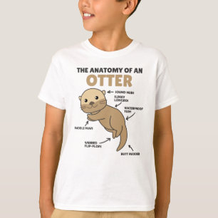 Cute Otter Explanation Anatomy Of An Otter T-Shirt