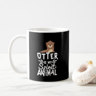 Cute Otter Is My Spirit Animal Funny Animal Mug