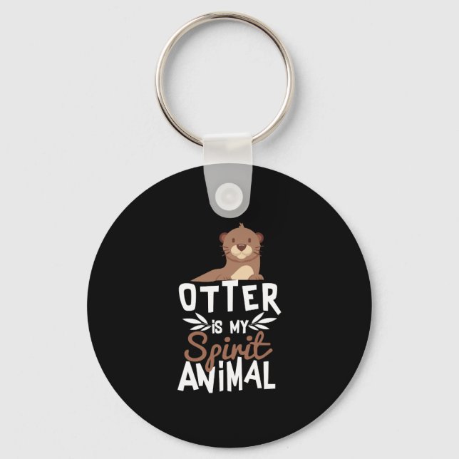 Cute Otter Is My Spirit Animal Print Key Ring (Front)