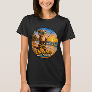 Cute Otter named Otterbee, going surf fishing T-Shirt
