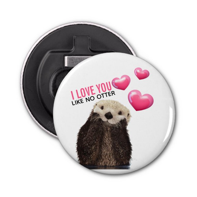 Cute Otter with Pink Hearts Love You Pun Bottle Opener (Front)