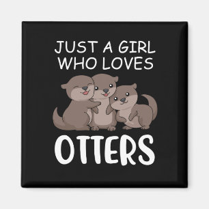 Cute Otter Women Sea Just A Girl Who Loves Otters Magnet