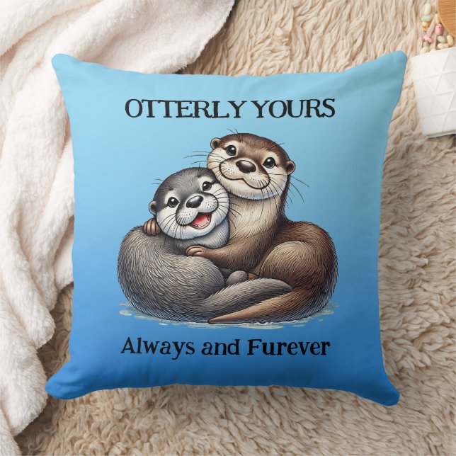 Cute Otterly Yours Always and Furever Cushion (Blanket)