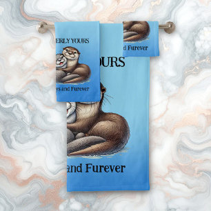 Cute Otterly Yours Now and Furever Bath Towel Set