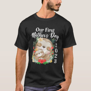 Cute Our First Mother s Day Sloth Mum & Baby Famil T-Shirt