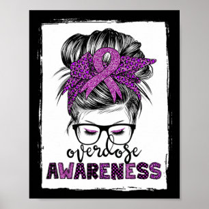 Cute Overdose Awareness Messy Hair Bun For Women  Poster