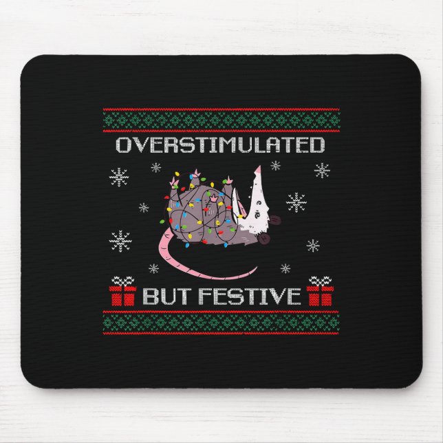 Cute Overstimulated But Festive Funny Ssum Ugly Ch Mouse Pad (Front)