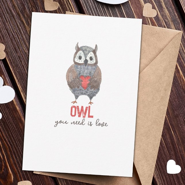 Cute Owl You Need is Love Valentine's Day Card (Creator Uploaded)