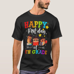 Cute Owls Happy First Day Of 5th Grade Teacher Stu T-Shirt