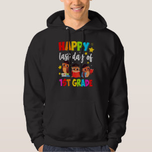 Cute Owls Happy Last Day Of 1st Grade Hoodie