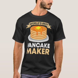 Cute Pancake For Men Women Pancake Maker Dessert F T-Shirt