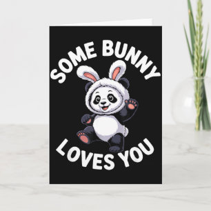 Cute Panda Bunny Easter Some Bunny Loves You Card