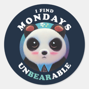 Cute Panda Finds Mondays Unbearable   Pun Quote Classic Round Sticker