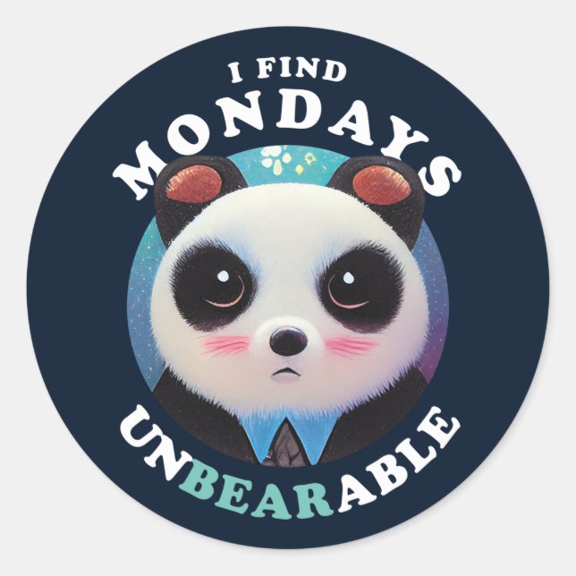 Cute Panda Finds Mondays Unbearable | Pun Quote Classic Round Sticker (Front)
