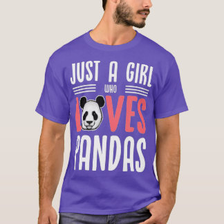 Cute Panda Just a Girl Who Loves Pandas (5)  T-Shirt