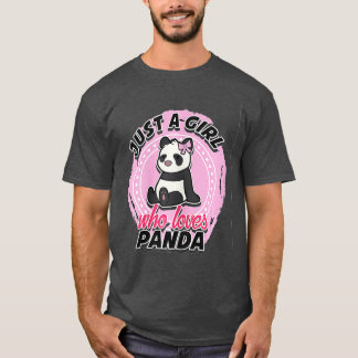 Cute panda Just A Girl Who Loves Pandas  T-Shirt