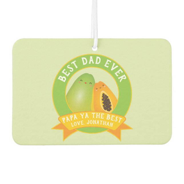 Cute Papa Ya The Best Funny Fruit Pun For Dad Car Air Freshener (Front)