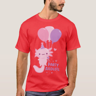 Cute Party A Lot Axolotl Balloons T-Shirt