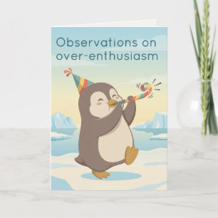 Cute Party Penguin Dry Humour Custom Birthday Card