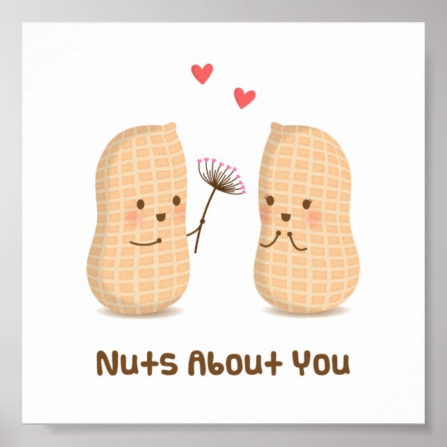 Cute Peanuts Nuts About You Pun Love Humour Poster (Front)