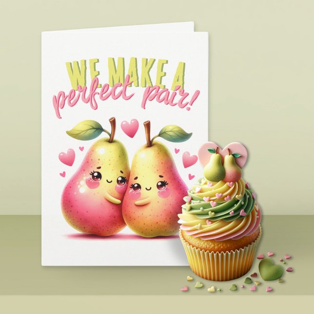 Cute Pears We Make A Perfect Pair Funny Valentine Card (Creator Uploaded)