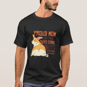 Cute Pembroke Corgi Cardigan Welsh Corgi Mum T-Shirt