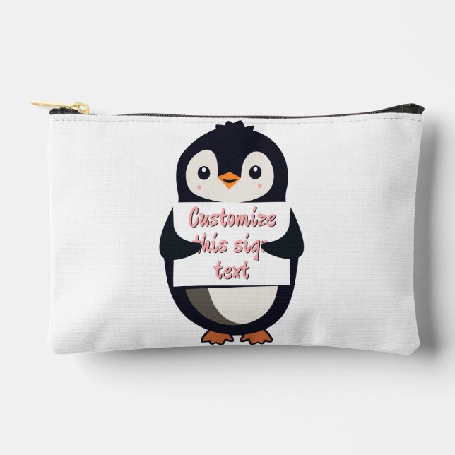 Cute penguin holding a sign for personalized text accessory pouch (Front)