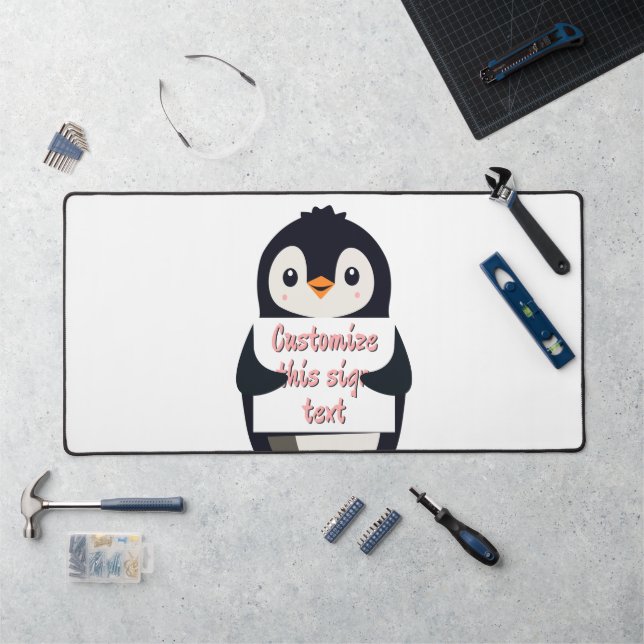 Cute penguin holding a sign for personalized text desk mat (Workstation)