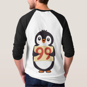 Cute penguin holding sign with the number 99 on it T-Shirt