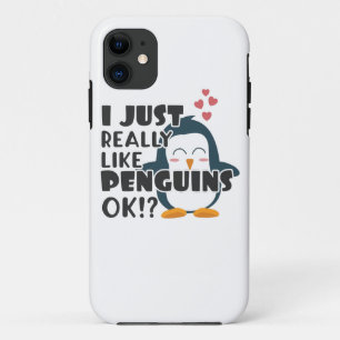 Cute Penguin I Just Really Like Penguins OK? iPhone 11 Case