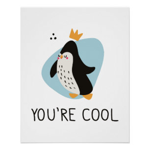 Cute penguin with inscription You are cool Poster