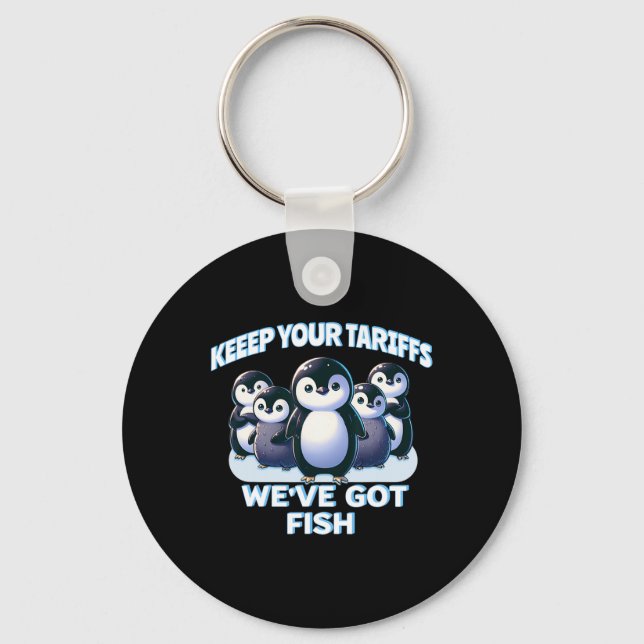 Cute Penguins Keep Your Tariffs Island Of Penguins Key Ring (Front)