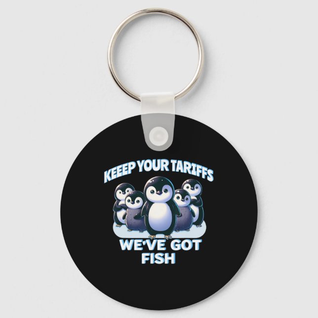 Cute Penguins Keep Your Tariffs Island Of Penguins Key Ring (Front)