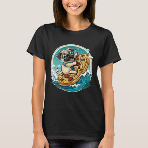 Cute Pepperoni Pizza Pug Calzone Surfer Dog Fast F T-Shirt