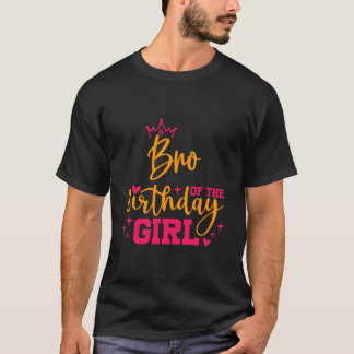 Cute Personalised Bro Of The Birthday Girl Matchin T-Shirt
