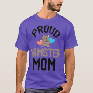 Cute Pet Hamster Owner - Proud Hamster Mum T-Shirt