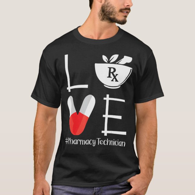 Cute Pharmacy Tech Love Pharmacy Technician T-Shirt (Front)