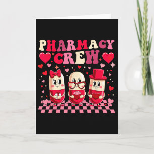 Cute Pharmacy Valentine Crew Pills For Pharmacy Te Card